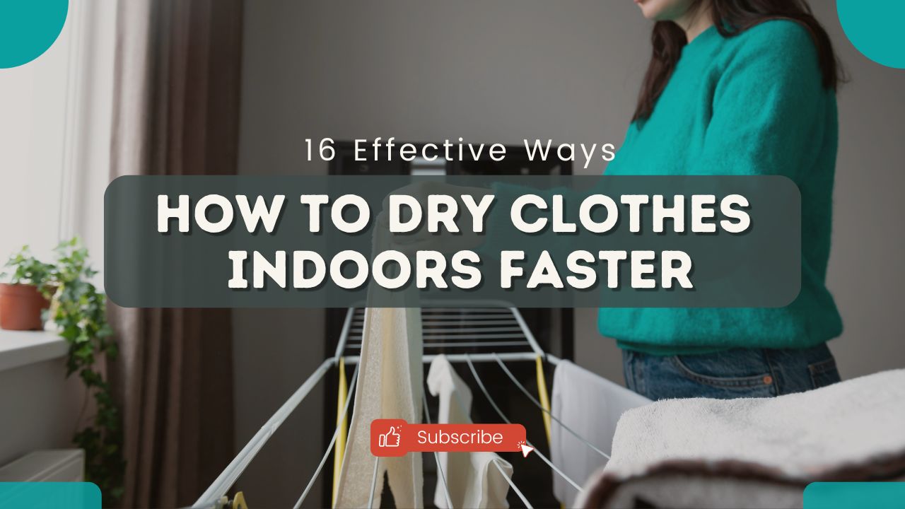 16 Effective Ways to Dry Clothes