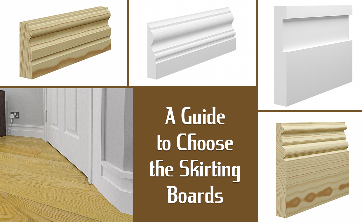 A Guide to Choose the Skirting Boards