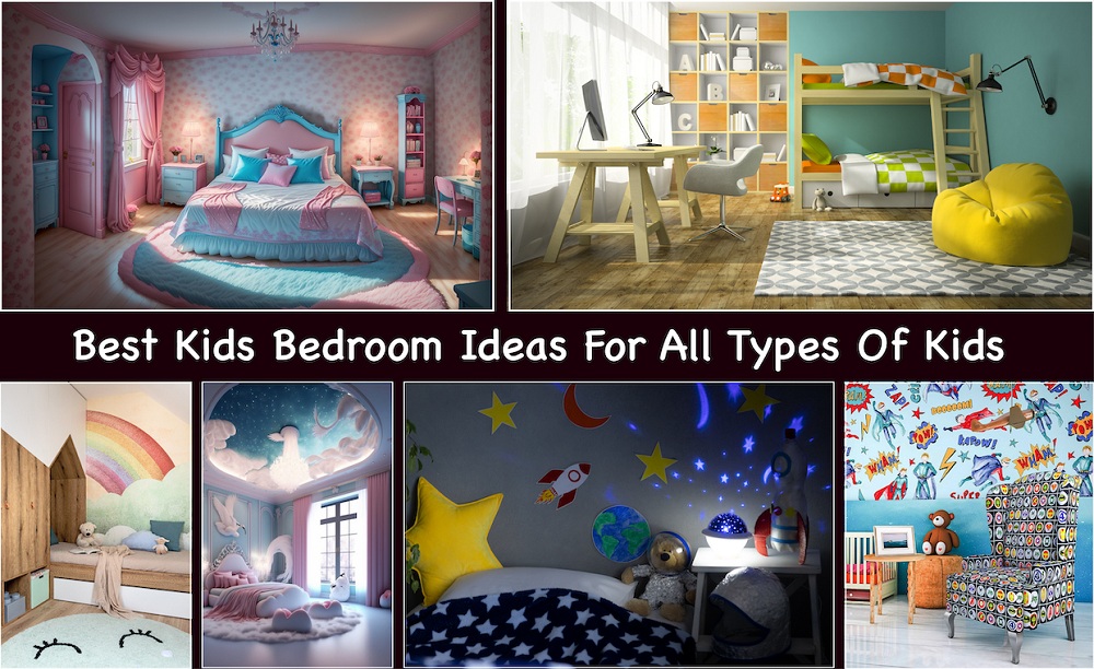 Best Kids Bedroom Ideas For All Types Of Kids