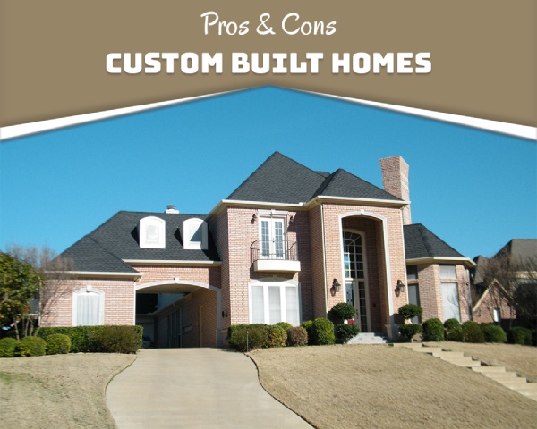 Building Custom Home Pros and Cons