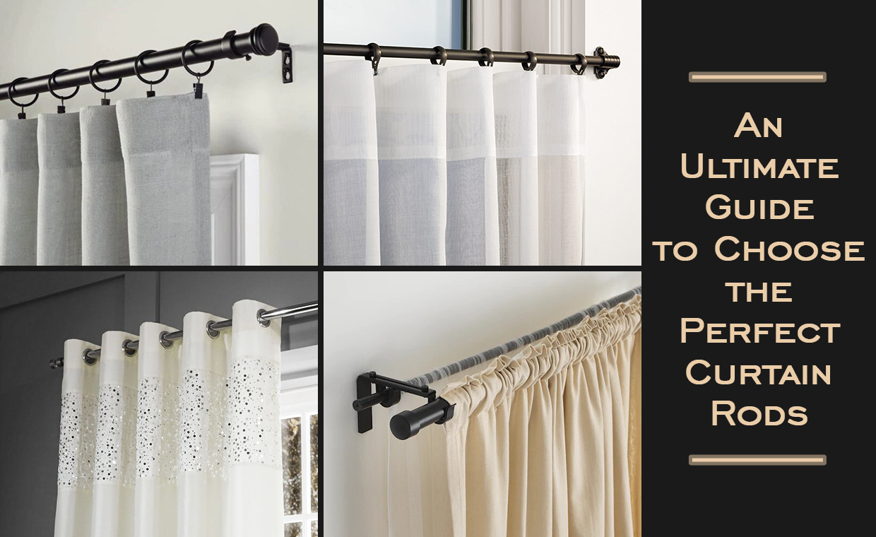 Choose the Perfect Curtain Rods