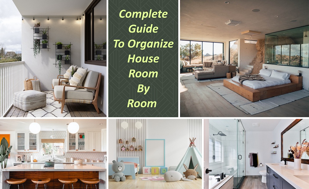 Complete Guide To Organize House Room By Room