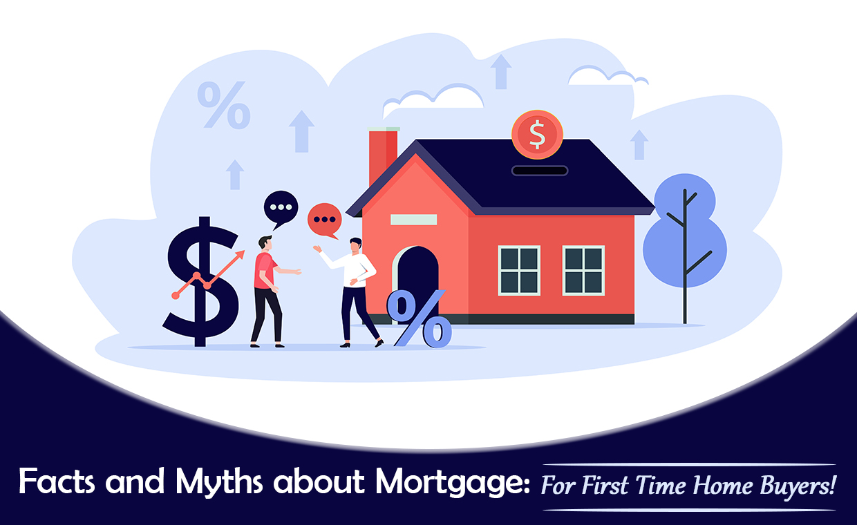 Facts and Myths about Mortgage Loan