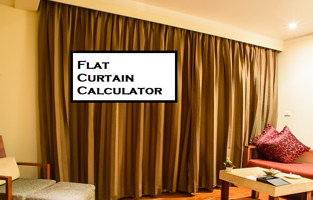 Flat Curtain Calculator
