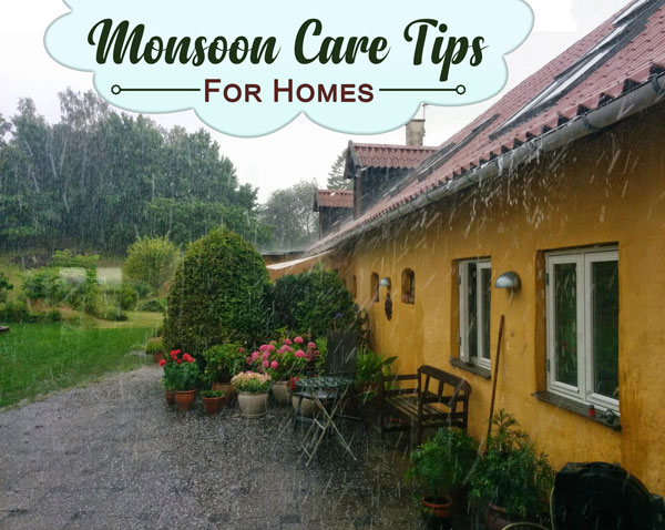 Monsoon Home Care Tips for This Rainy Season