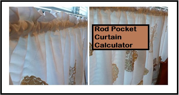 Rod Pocket Curtain Calculator